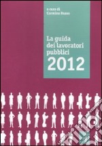 La guida dei lavoratori pubblici libro