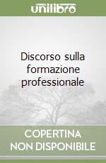 Discorso sulla formazione professionale