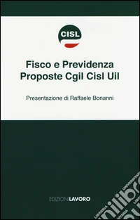 Fisco e previdenza. Proposte Cgil Cisl Uil