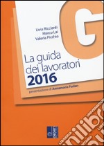 La guida dei lavoratori 2016 libro