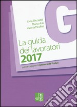 La guida dei lavoratori 2017 libro