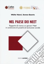 Nel paese dei neet. Rapporto di ricerca dei giovani neet in condizione di povertà ed esclusione sociale