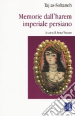 Memorie dall'harem imperiale persiano libro