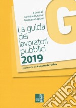 La guida dei lavoratori pubblici. Con aggiornamento online libro