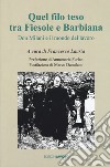 Quel filo teso tra Fiesole e Barbiana. Don Milani e il mondo del lavoro libro di Lauria F. (cur.)