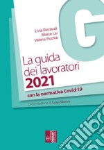 La guida dei lavoratori 2021 libro