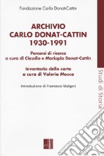 Archivio Carlo Donat Cattin 1930-1991 libro