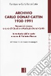 Archivio Carlo Donat Cattin 1930-1991 libro