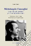 Michelangelo Ciancaglini. Lotte sindacali e politiche per l'emancipazione sociale libro