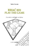 Bihac 2021. Play the game libro