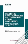 Benessere e partecipazione dei lavoratori e delle lavoratrici. Oltre la teoria, strumenti e analisi: il BESt Work Life di NeXt Economia libro