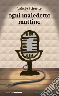 Ogni maledetto mattino