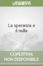 La speranza e il nulla libro