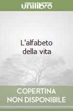 L'alfabeto della vita libro