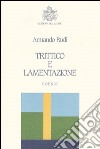 Trittico e lamentazione (1975-1985) libro