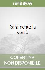 Raramente la verità libro