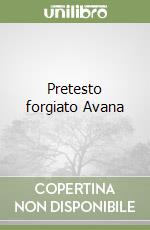 Pretesto forgiato Avana