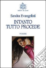 Intanto tutto procede libro