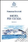 Inedita per vestigia libro