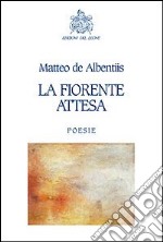 La fiorente attesa