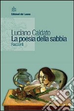 La poesia della sabbia