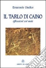 Il tarlo di Caino libro