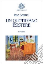 Un quotidiano esistere