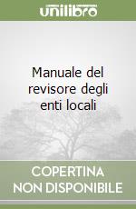 Manuale del revisore degli enti locali