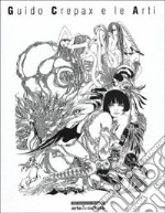 Guido Crepax e le arti. Catalogo libro