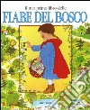 Il mio primo libro delle fiabe del bosco libro