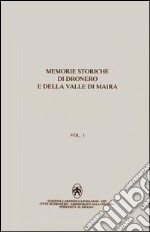 Memorie storiche di Dronero e della valle di Maira libro