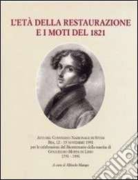 L'età della Restaurazione e i moti del 1821