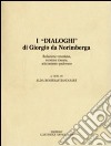 I dialoghi di Giorgio da Norimberga libro