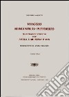 Viaggio romantico pittorico delle provincie occidentali dell'antica e moderna Italia libro di Paroletti Modesto