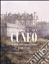 Storia di Cuneo e del suo territorio 1198-1799 libro di Comba R. (cur.)