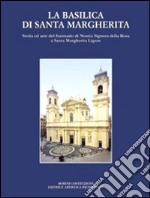 La Basilica di Santa Margherita libro