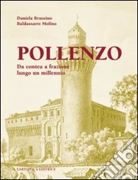 Pollenzo. Da contea a frazione lungo un millennio libro