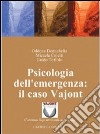 Psicologia dell'emergenza: il caso Vajont libro