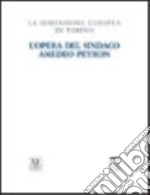 L'opera del sindaco Peyron. La dimensione europea a Torino