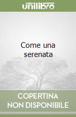 Come una serenata