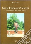 Santa Francesca Cabrini e l'emigrazione italiana in America libro