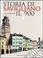 Storia di Savigliano. Il '900 libro