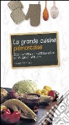 La grande cuisine piemontaise libro di Ricatto Giancarlo