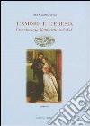 L'amore e l'eresia. Una storia in Monferrato nel 1848 libro di Prosio Pier Massimo