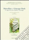 Marcellino e Giuseppe Roda. Un viaggio nella cultura del giardino e del paesaggio libro