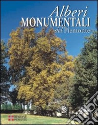Alberi monumentali del Piemonte