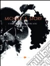 Michele's story. Life and times of a family of piedmontese wine makers libro