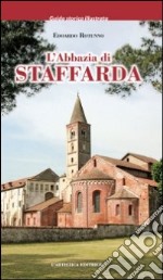 L'abbazia di Staffarda. Ediz. illustrata libro