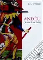 Andeu. Storia di un folle libro