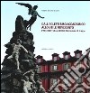 Dall'eclettismo accademico allo stile novecento. L'architettura a Torino fra il 1860 e il 1930. Ediz. illustrata libro